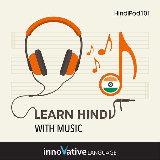 Learn Hindi With Music, Innovative Language Learning, HindiPod101.com