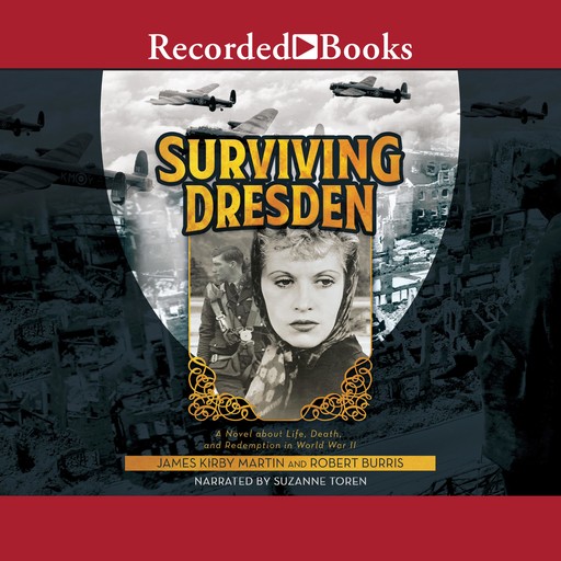 Surviving Dresden, James Martin, Robert Burris