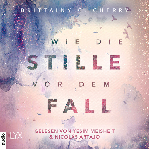 Wie die Stille vor dem Fall. Erstes Buch - Chances-Reihe, Band (Ungekürzt), Brittainy C. Cherry