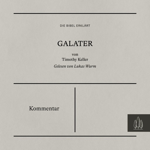 Galater - Kommentar, Timothy Keller