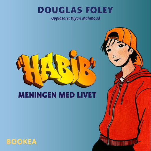 Habib: Meningen med livet, Douglas Foley