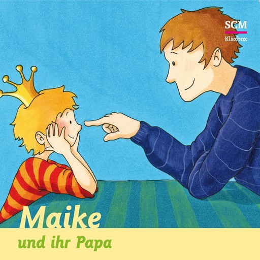 05: Maike und ihr Papa, Bärbel Löffel-Schröder