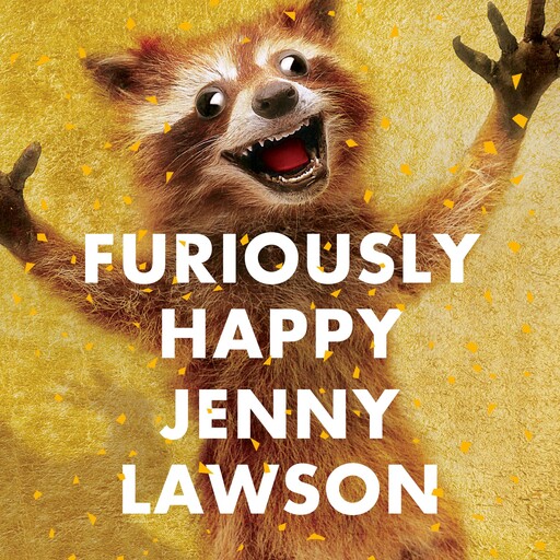 Furiously Happy, Jenny Lawson