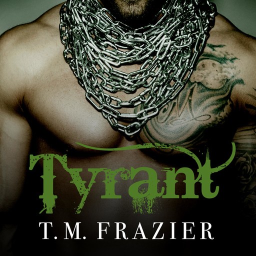Tyrant, T.M. Frazier