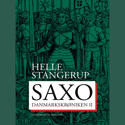 Saxo: Danmarkskrøniken II, Helle Stangerup