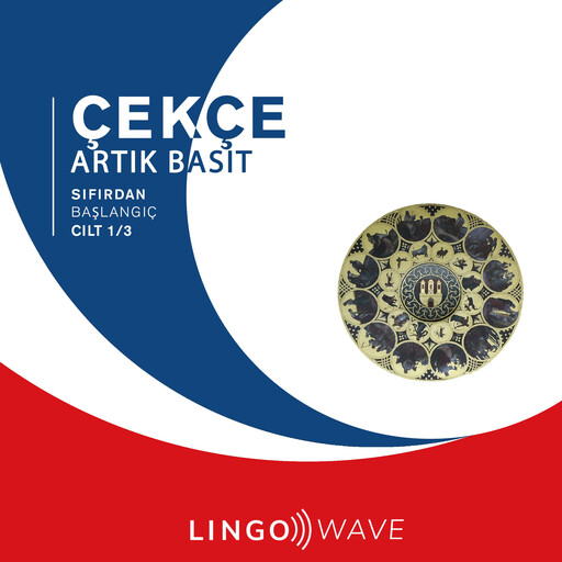 Çekçe Artık Basit - Sıfırdan Başlangıç - Cilt 1/3, Lingo Wave