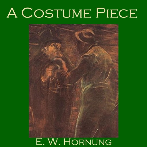 A Costume Piece, E.W.Hornung