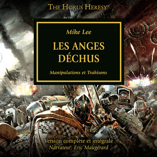 The Horus Heresy 11: Les Anges Déchus, Mike Lee