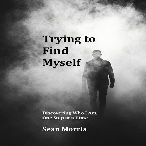 Trying to Find Myself, Sean Morris