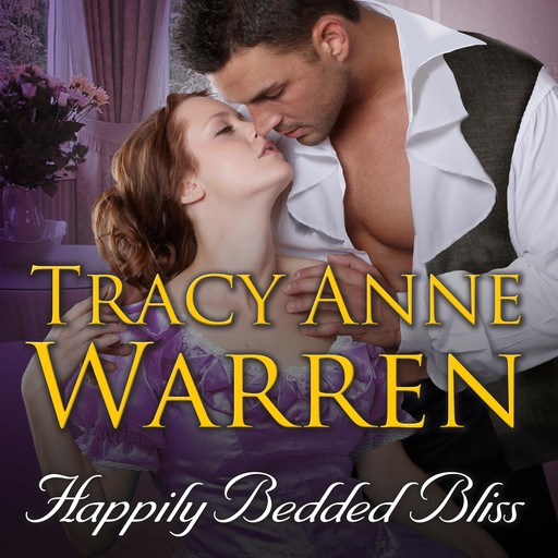Happily Bedded Bliss, Tracy Anne Warren