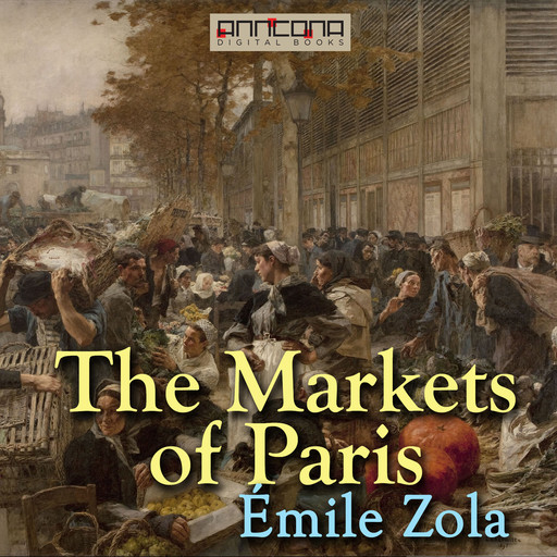 The Markets of Paris, Émile Zola, John Sterling