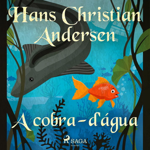 A cobra-d'água, Hans Christian Andersen