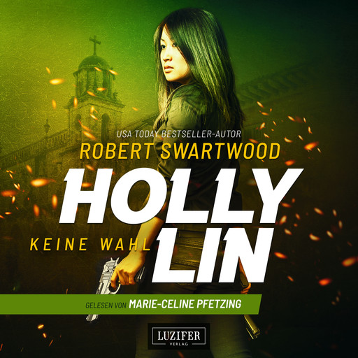 KEINE WAHL (Holly Lin 2), Robert Swartwood