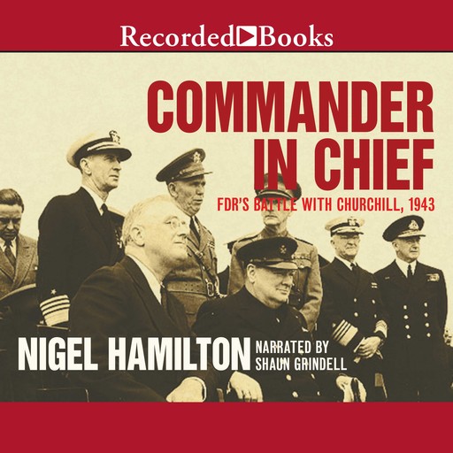 Commander in Chief, Nigel Hamilton