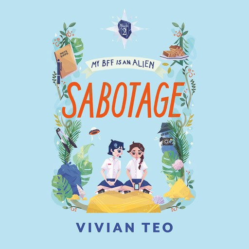 My BFF Is an Alien: Sabotage, Vivian Teo