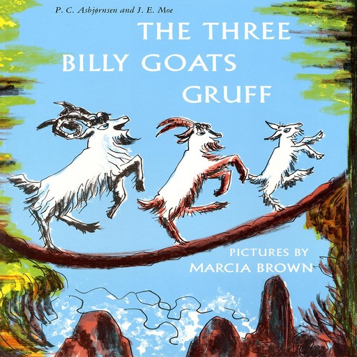 The Three Billy Goats Gruff, P.C. Asbjornsen