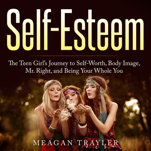 Self-Esteem, Meagan Trayler