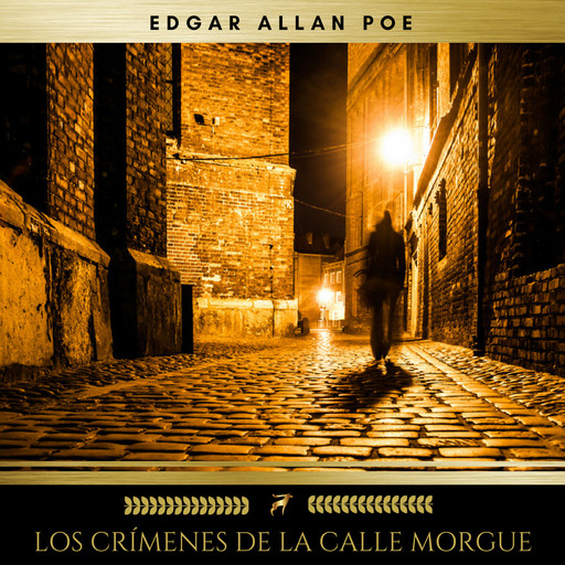 Los Crímenes De La Calle Morgue, Edgar Allan Poe