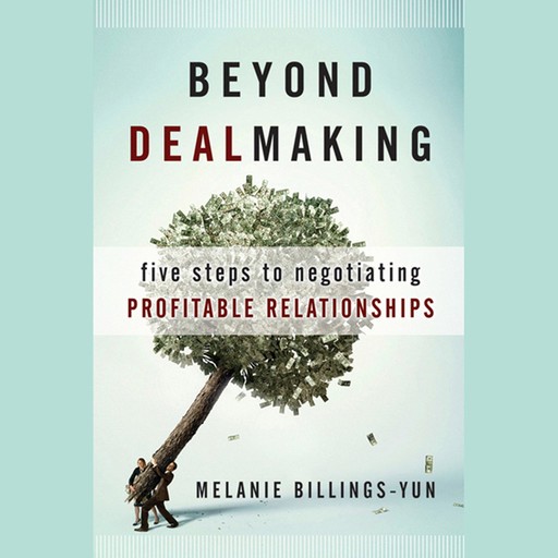 Beyond Dealmaking, Melanie Billings-Yun