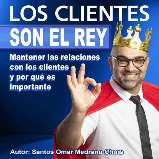 Los clientes son el Rey, Santos Omar Medrano Chura