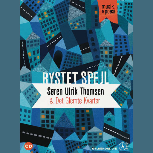 Rystet spejl. Musik & poesi, Søren Ulrik Thomsen, Det Glemte Kvarter