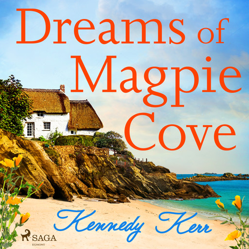 Dreams of Magpie Cove, Kennedy Kerr