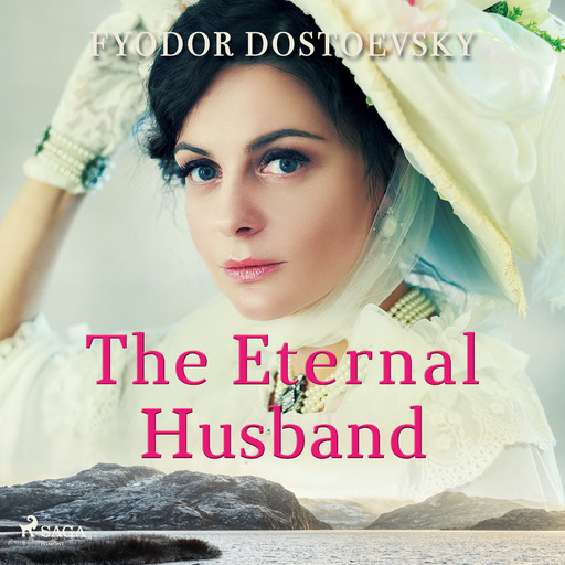 The Eternal Husband, Fyodor Dostoevsky
