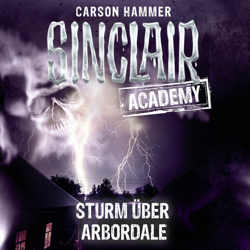 John Sinclair, Sinclair Academy, Folge 4: Sturm über Arbordale, Carson Hammer