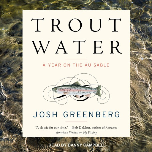 Trout Water, Josh Greenberg