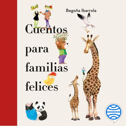 Cuentos para familias felices, Begoña Ibarrola, José Luis Navarro
