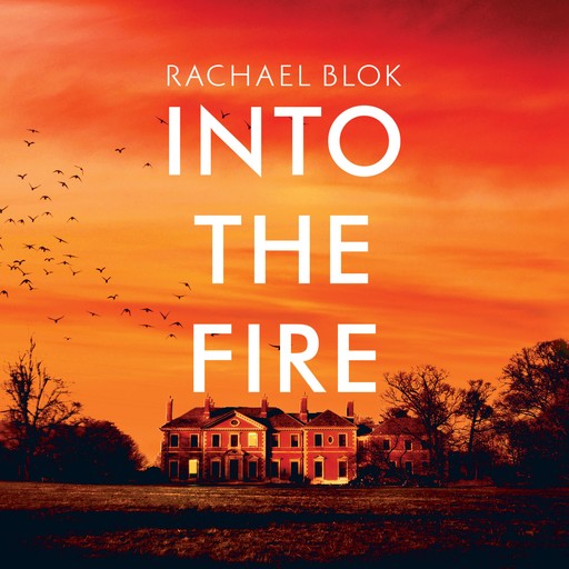 Into The Fire, Rachael Blok