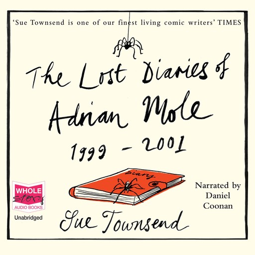 The Lost Diaries of Adrian Mole 1999-2001, Sue Townsend
