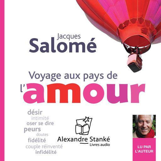 Voyage au pays de l'amour, Jacques Salomé