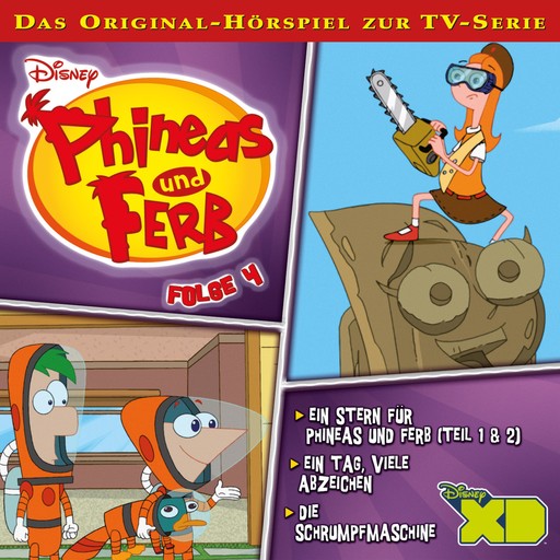 04: Ein Stern für Phineas und Ferb / Ein Tag, viele Abzeichen / Die Schrumpmaschine (Hörspiel zur Disney TV-Serie), Manuel Straube, Phineas und Ferb