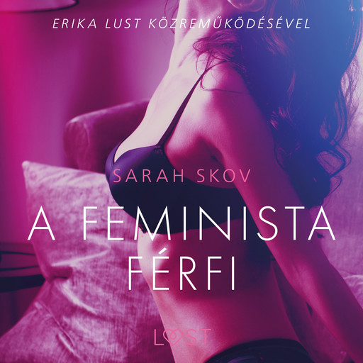 A feminista férfi - Szex és erotika, Sarah Skov