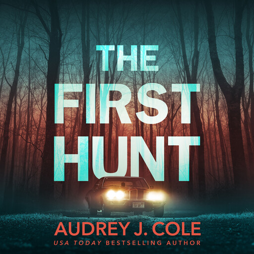 The First Hunt, Audrey J. Cole