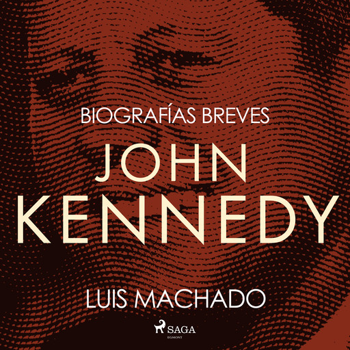 Biografías breves - John Kennedy, Luis Machado
