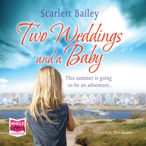 Two Weddings and a Baby, Scarlett Bailey