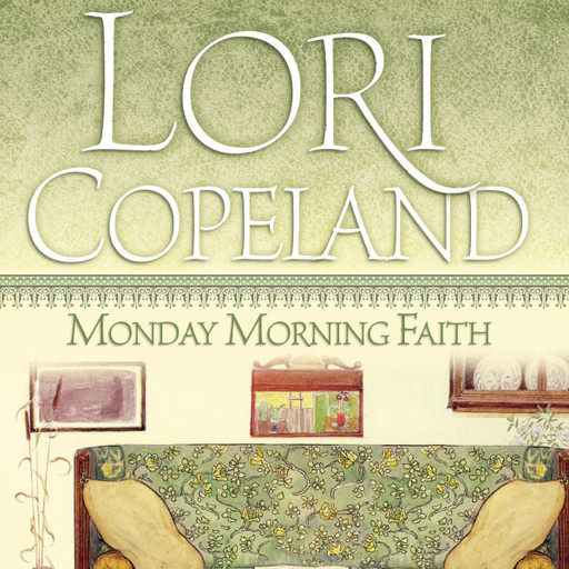Monday Morning Faith, Lori Copeland