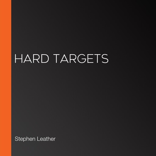 Hard Targets, Stephen Leather