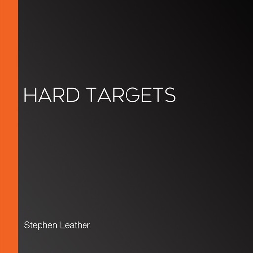 Hard Targets, Stephen Leather