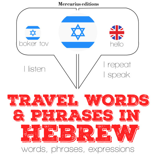 Travel words and phrases in Hebrew, J.M. Gardner
