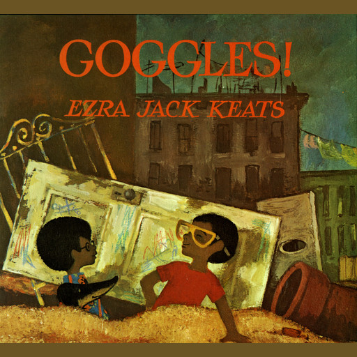 Goggles!, Ezra Jack Keats