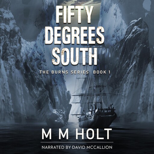 Fifty Degrees South, M.M. Holt