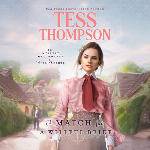 A Match for a Willful Bride, Tess Thompson