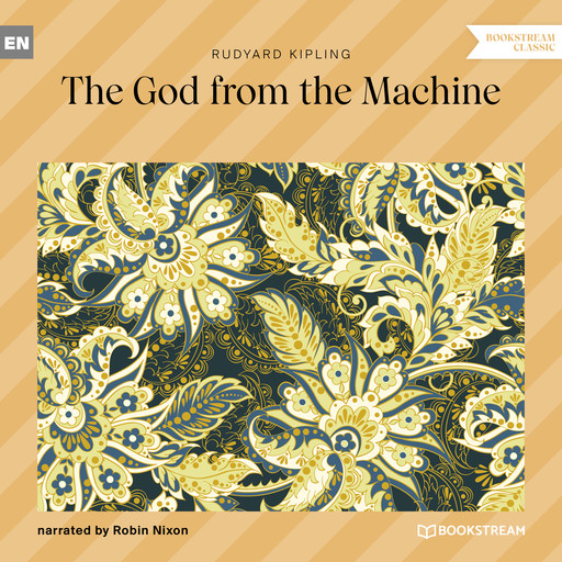 The God from the Machine (Unabridged), Joseph Rudyard Kipling