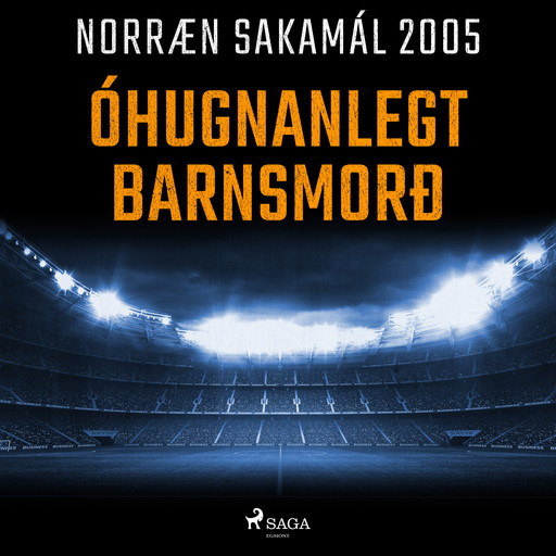 Óhugnanlegt barnsmorð, – Ýmsir