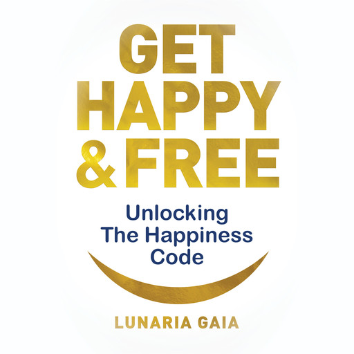 Get Happy & Free, Lunaria Gaia
