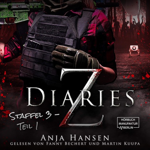 Z Diaries, Staffel 3, Teil 1 (ungekürzt), Anja Hansen