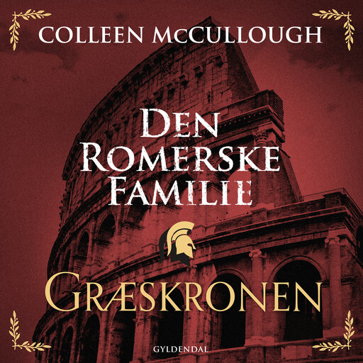 Den romerske familie. Græskronen, Colleen McCullough